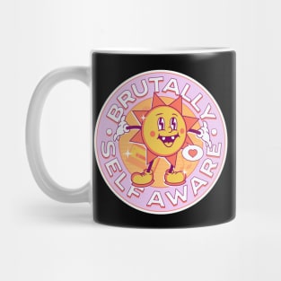 Brutally self aware Mug